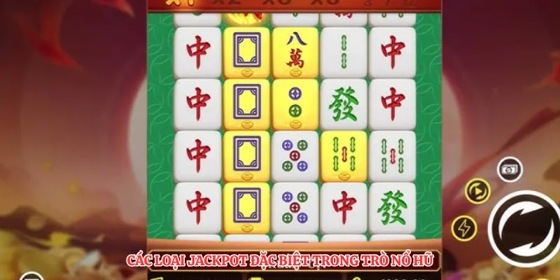 Các loại jackpot đặc biệt trong trò nổ hũ