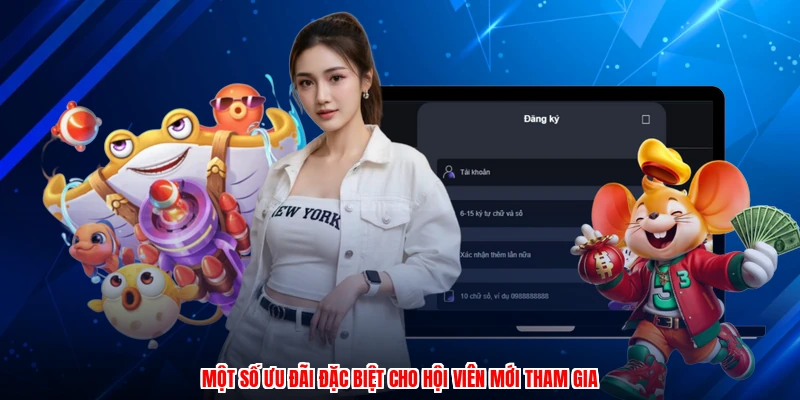Một số ưu đãi đặc biệt cho hội viên mới tham gia