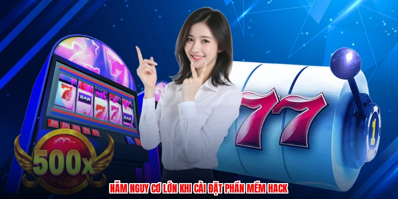 Năm nguy cơ lớn khi cài đặt phần mềm hack