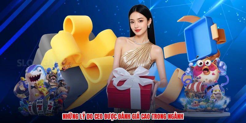 Những lý do CEO được đánh giá cao trong ngành